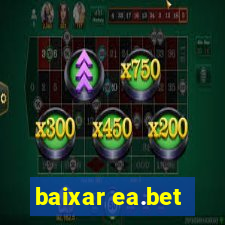 baixar ea.bet